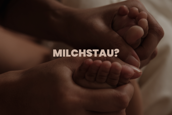Milchstau?